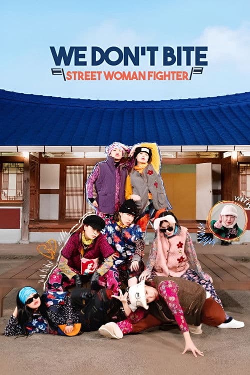 We Don’t Bite: Street Woman Fighter Season 1 poster
