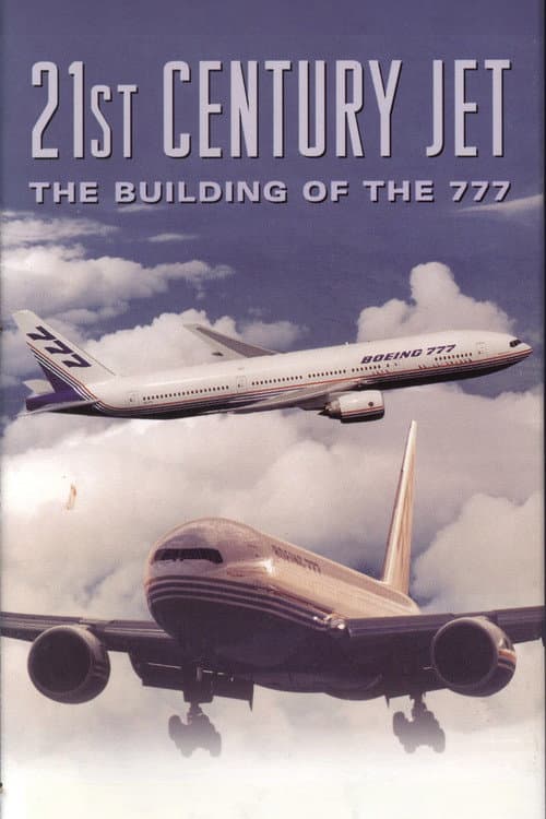 21st Century Jet: The Building of the 777 Miniseries poster