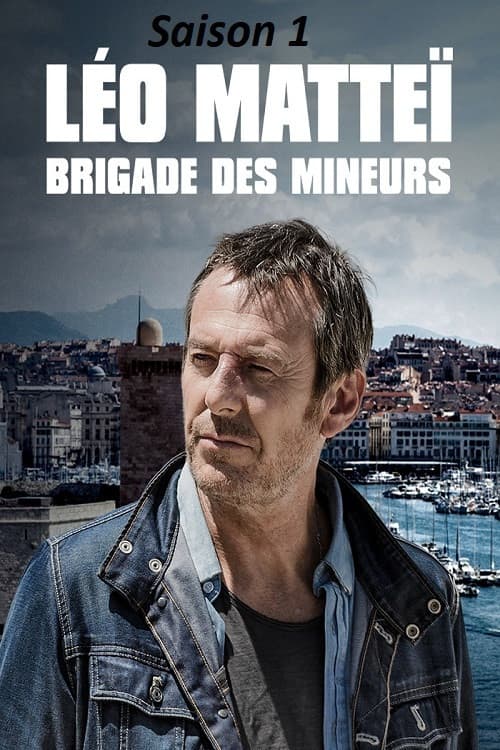 Léo Matteï, Brigade des mineurs Season 1 poster
