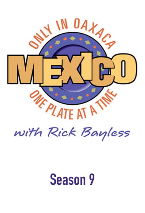 Mexico: One Plate at a Time Season 9: Only in Oaxaca poster