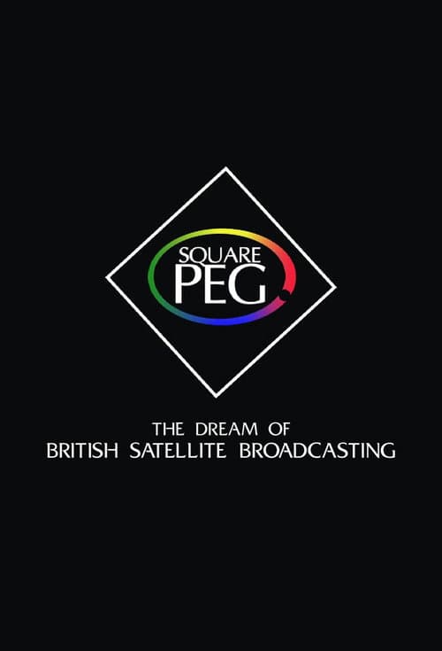Square Peg: the Dream of British Satellite Broadcasting Season 1 poster