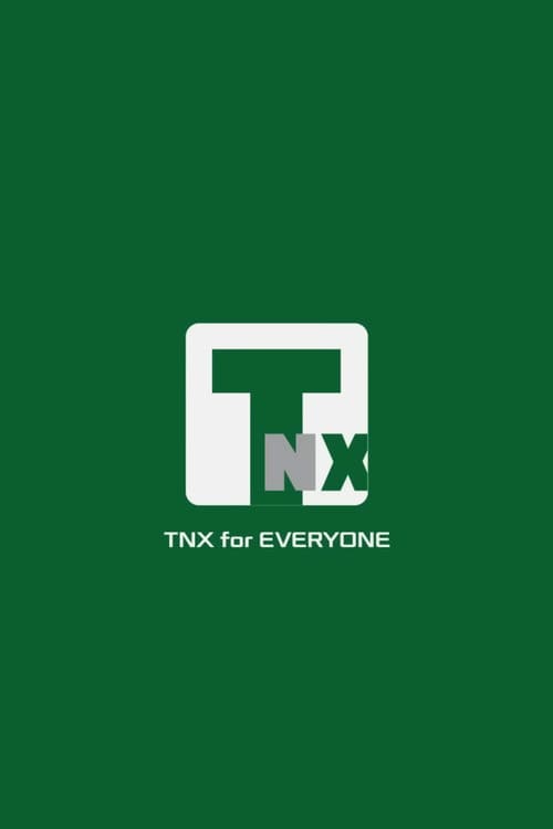 TNX for EVERYONE Season 1 poster