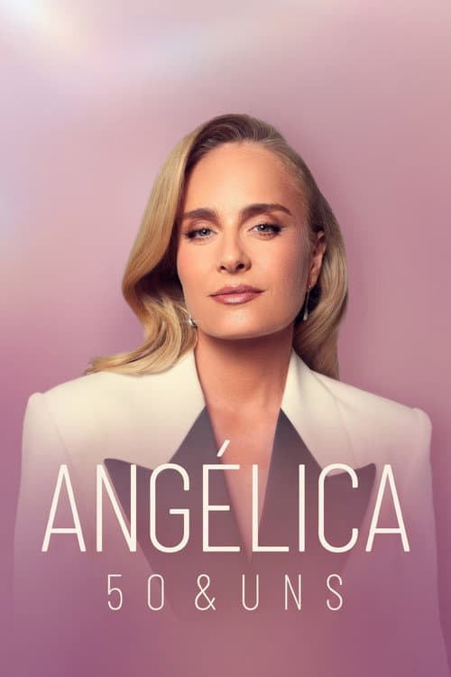 Angélica: 50 & Uns Season 1 poster