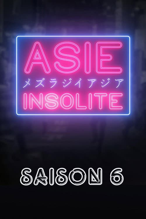 Asie Insolite Season 6 poster
