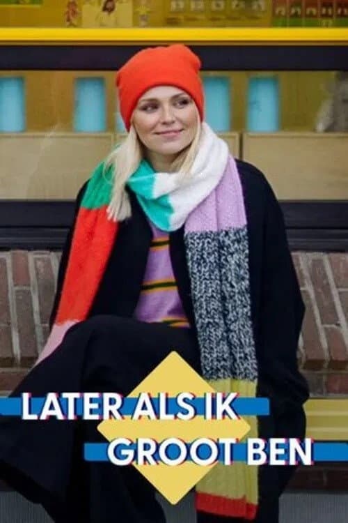 later Als Ik Groot Ben Season 1 poster