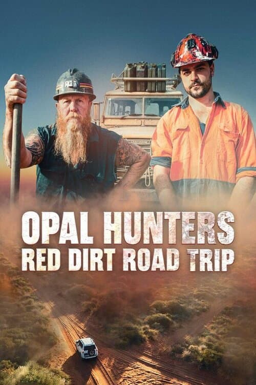 Opal Hunters: Red Dirt Road Trip Season 2 poster