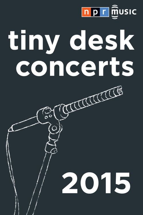 NPR Tiny Desk Concerts Season 2015 poster