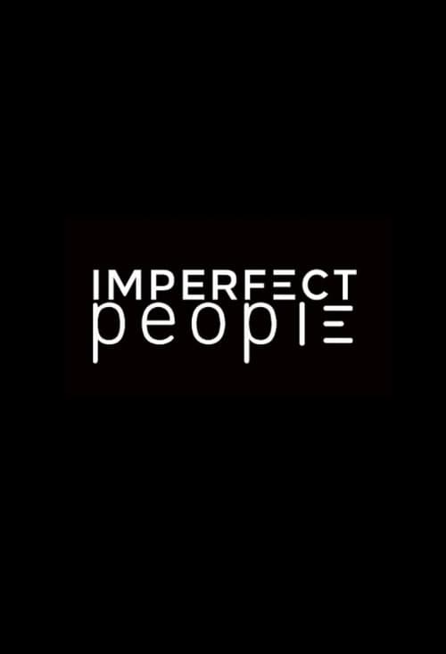 Imperfect People Season 1 poster