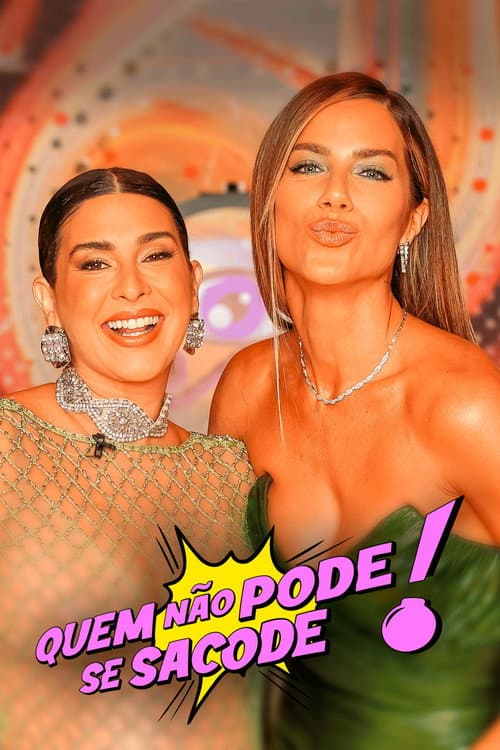 Quem Não Pode Se Sacode Season 1 poster
