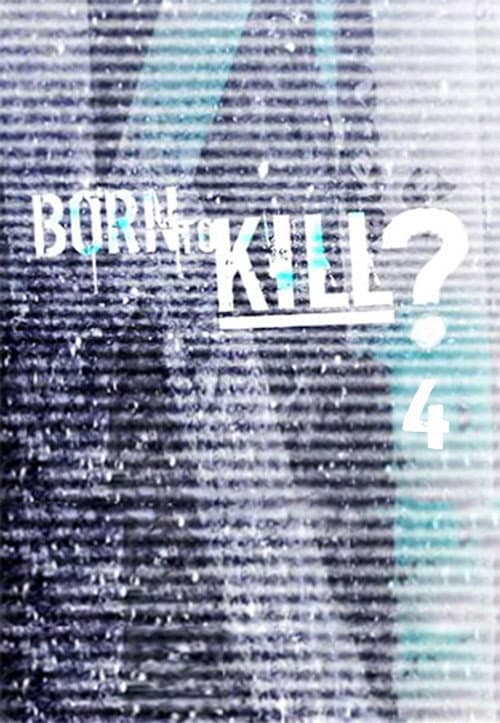 Born to Kill? Season 4 poster