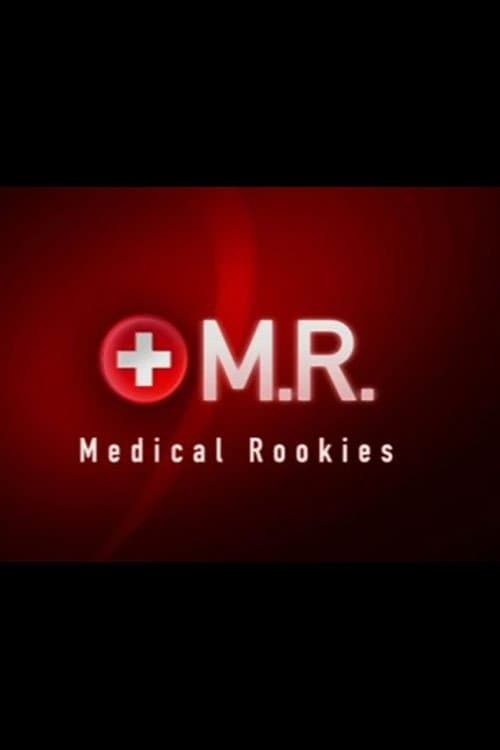 M.R. - Medical Rookies Season 1 poster