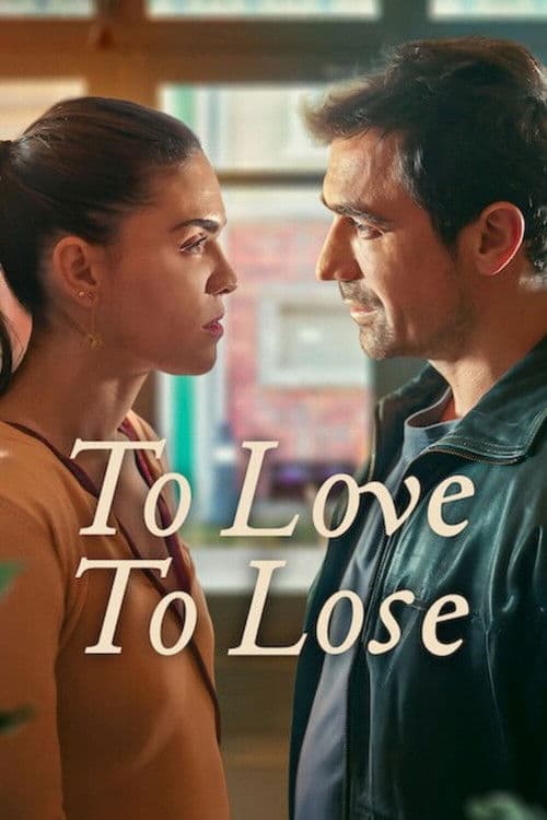To Love, To Lose Season 1 poster