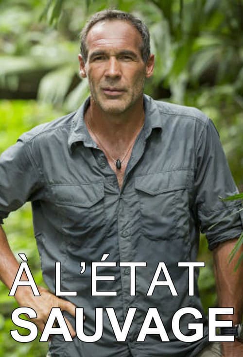 À l'état sauvage Season 1 poster