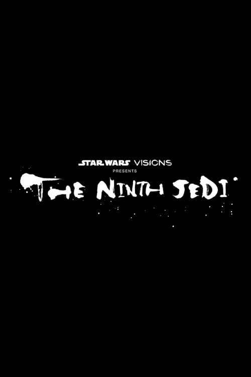 Star Wars: Visions Presents - The Ninth Jedi Miniseries poster