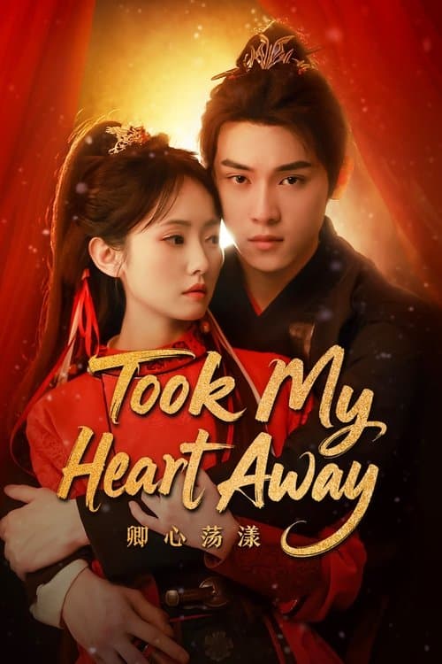 Took My Heart Away Season 1 poster