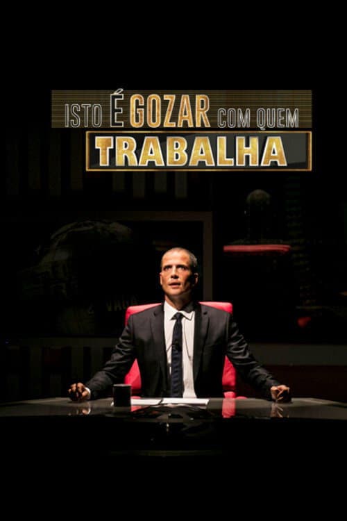 Isto é Gozar Com Quem Trabalha Season 8 poster