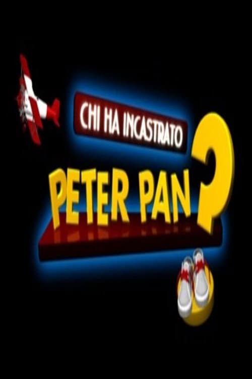 Chi ha incastrato Peter Pan? Season 4 poster