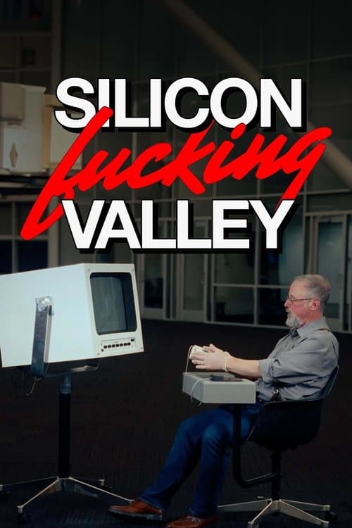 Silicon Fucking Valley Season 1 poster