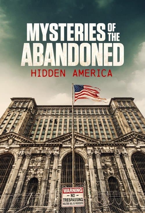 Mysteries of the Abandoned: Hidden America Season 1 poster