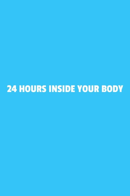 24 Hours Inside Your Body Season 1 poster
