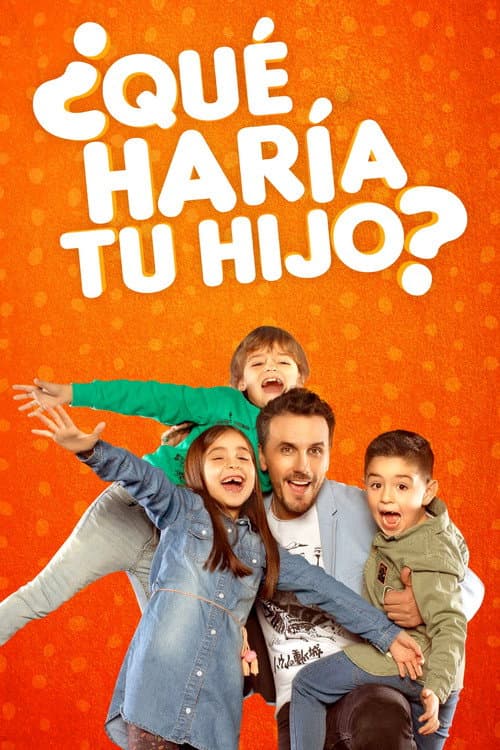 ¿Qué haría tu hijo? Season 1 poster