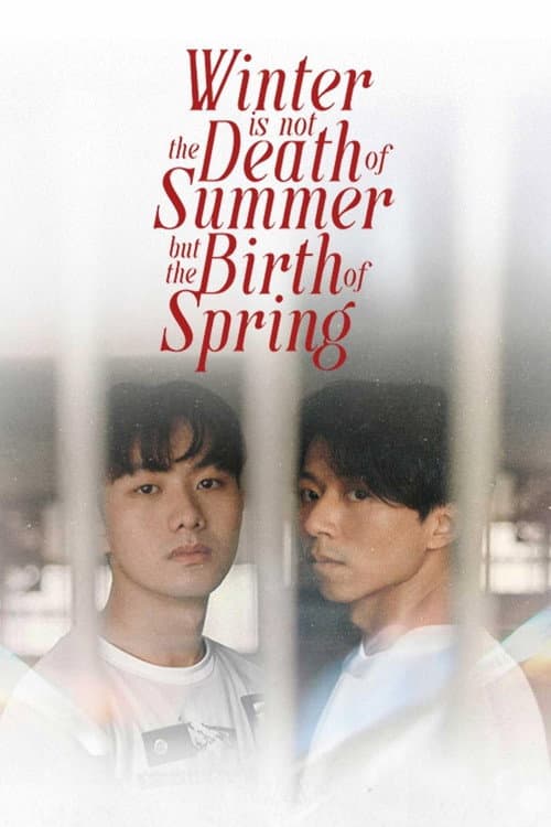 Winter is not the Death of Summer, but the Birth of Spring Season 1 poster