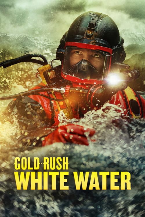 Gold Rush: White Water Season 6 poster