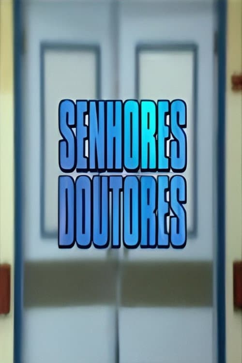 Senhores Doutores Season 1 poster
