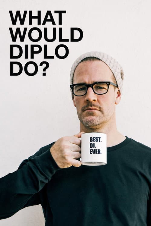 What Would Diplo Do? Season 1 poster