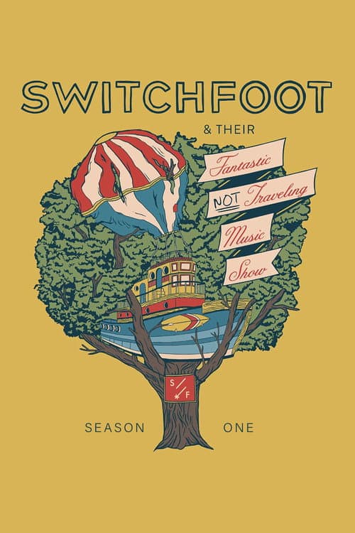 Switchfoot & Their Fantastic Not Traveling Music Show Season 1 poster