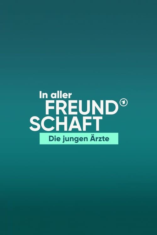 In aller Freundschaft - Die jungen Ärzte Season 12 poster