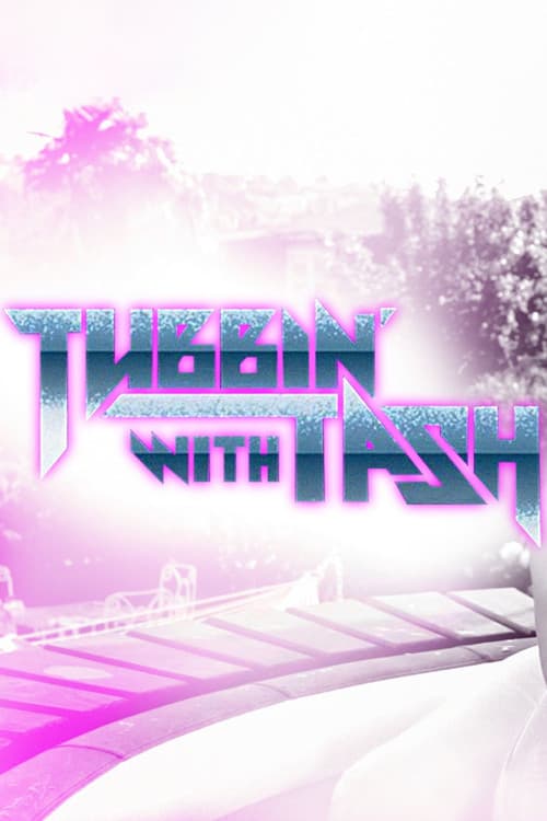 Tubbin' With Tash Season 1 poster