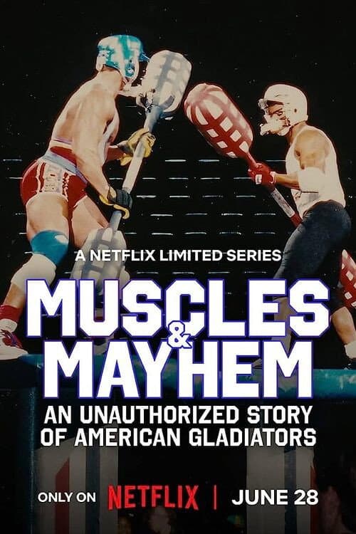 Muscles & Mayhem: An Unauthorized Story of American Gladiators Limited Series poster