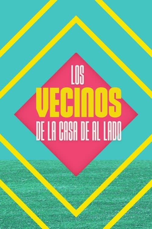 Los vecinos de la casa de al lado Season 1 poster