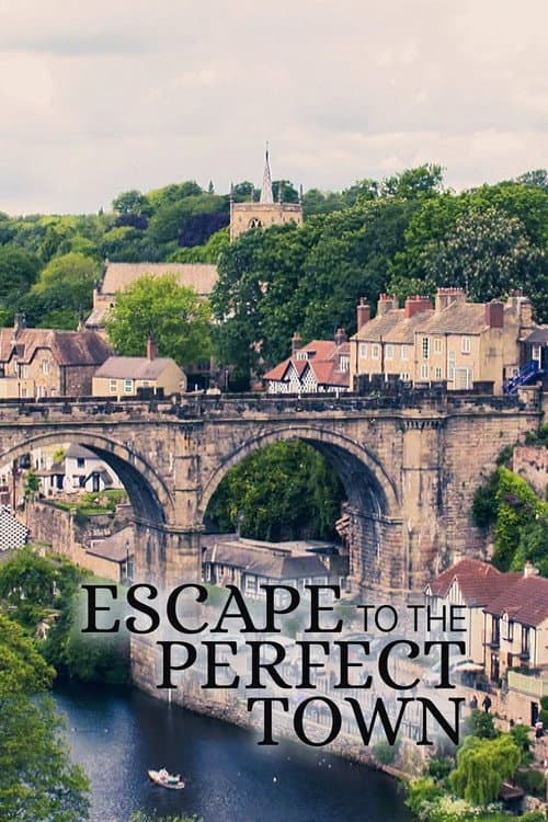 Escape to the Perfect Town Season 1 poster