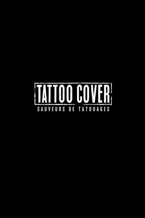Tattoo Cover : Sauveurs de tatouages Season 2 poster