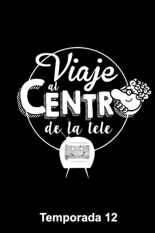 Viaje al centro de la tele Season 12 poster