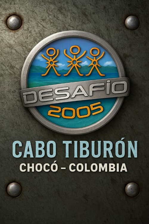 Desafío Desafío 20-05, Cabo Tiburón,  Chocó - Colombia poster