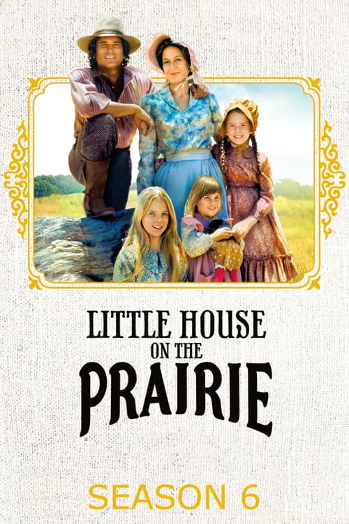 Little House on the Prairie Season 6 poster