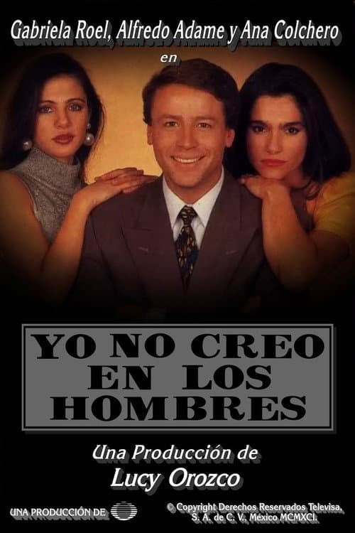Yo no creo en los hombres Season 1 poster