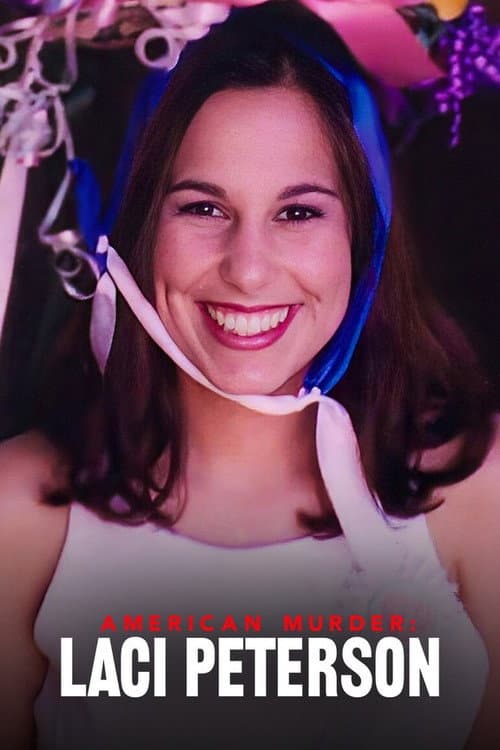 American Murder: Laci Peterson Miniseries poster