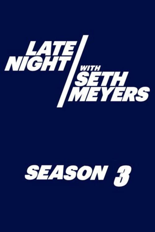 Late Night with Seth Meyers Season 3 poster