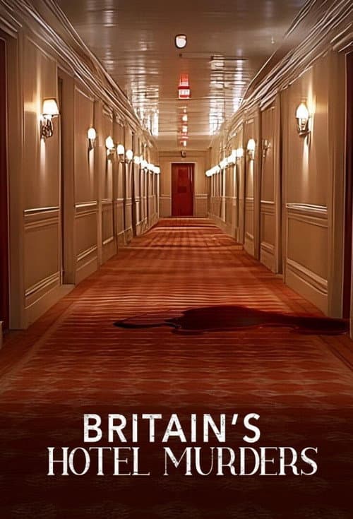 Britain's Hotel Murders Season 1 poster