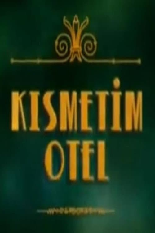 Kısmetim Otel Season 1 poster