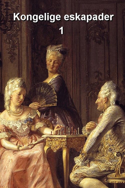 Royal Escapades - Which Changed Denmark's History Season 1 poster