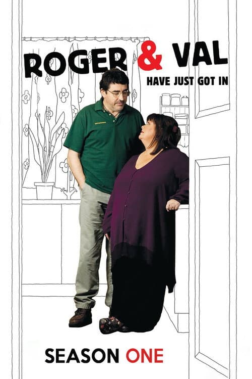 Roger & Val Have Just Got In Season 1 poster