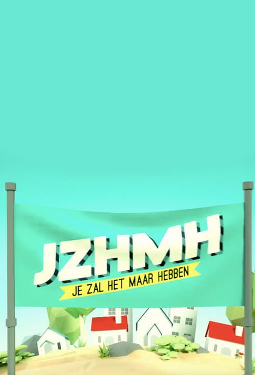 Je Zal Het Maar Hebben Season 2 poster