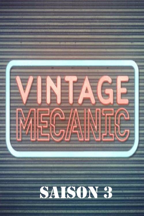 Vintage Mecanic Season 3 poster