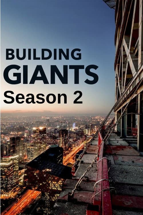Building Giants Season 2 poster