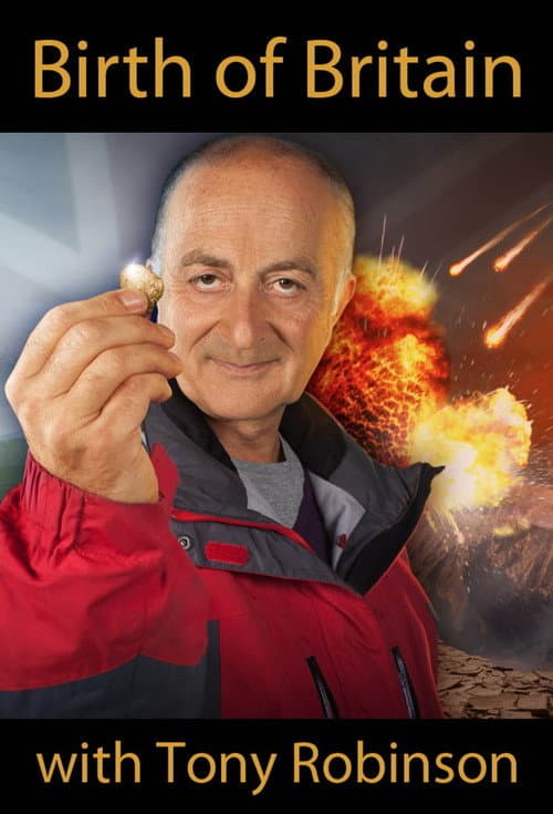 Birth of Britain with Tony Robinson Series 1 poster